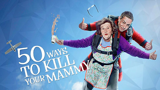 50 Ways To Kill Your Mammy